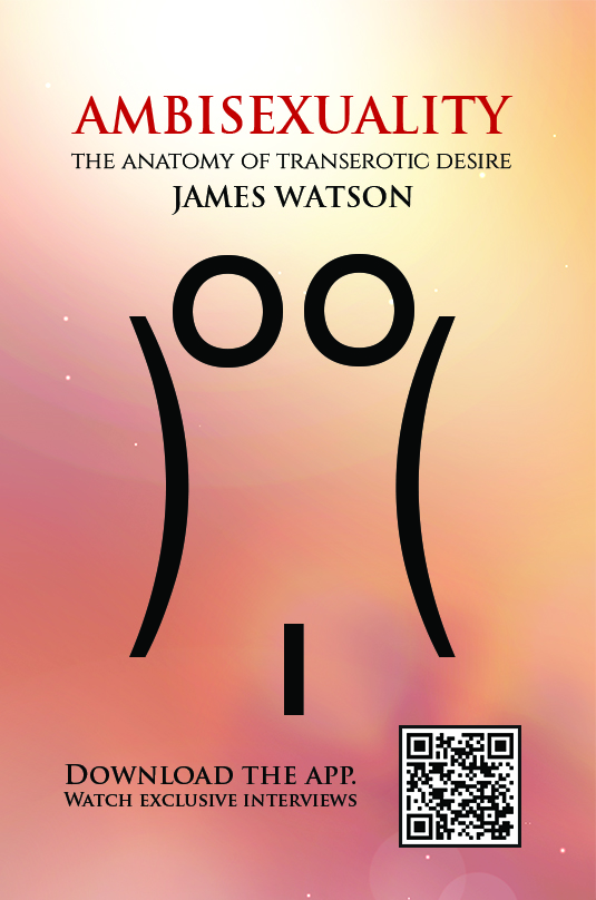 Ambisexuality James Watson Austin Macauley Publishers 2019-05-31 Ambisexuality - photo 1