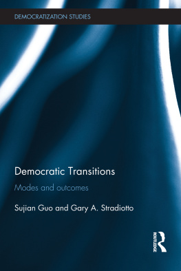 Sujian Guo - Democratic Transitions: Modes and Outcomes