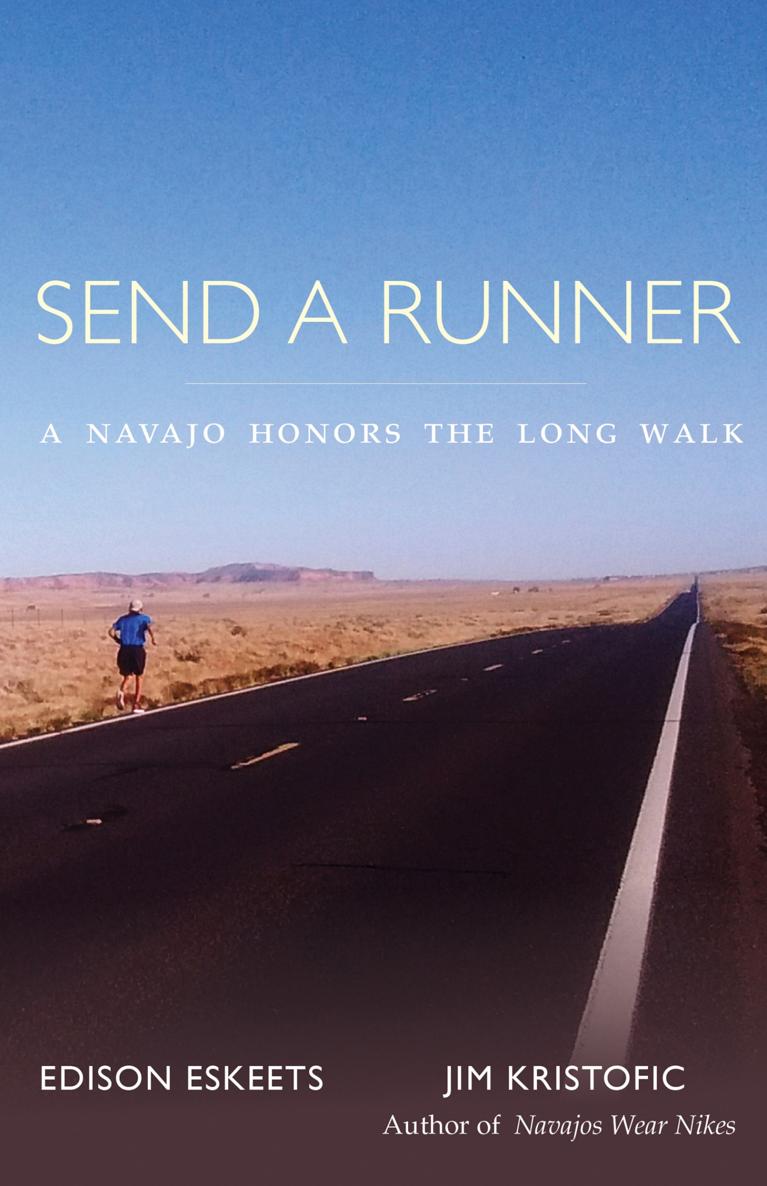 Send a RunnerAlso by Jim Kristofic Navajos Wear Nikes A Reservation Life - photo 1