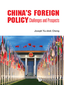 Joseph Yu-Shek Cheng - Chinas Foreign Policy: Challenges and Prospects