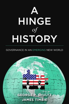 George P. Shultz - A Hinge of History: Governance in an Emerging New World