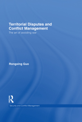 Rongxing Guo Territorial Disputes and Conflict Management: The Art of Avoiding War