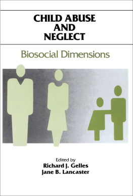 Jane B. Lancaster Child Abuse and Neglect: Biosocial Dimensions - Foundations of Human Behavior