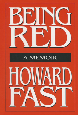 Howard Fast - Being Red: A Memoir