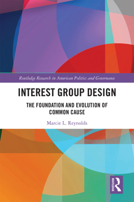 Marcie Reynolds - Interest Group Design: The Foundation and Evolution of Common Cause
