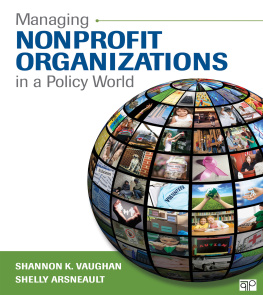 Shannon K. Vaughan Managing Nonprofit Organizations in a Policy World