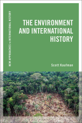Scott Kaufman The Environment and International History