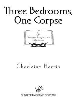 Charlaine Harris - Three Bedrooms, One Corpse