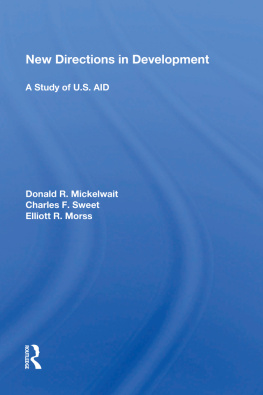 Donald R Mickelwait - New Directions in Development: A Study of U.S. Aid
