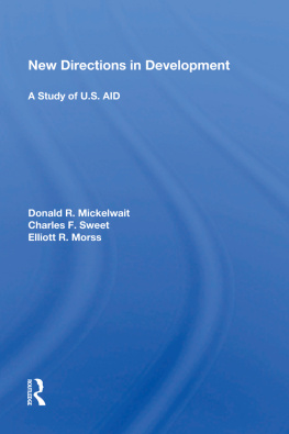 Donald R Mickelwait New Directions in Development: A Study of U.S. Aid