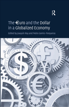 Pedro Gomis-Porqueras - The Uro and the Dollar in a Globalized Economy