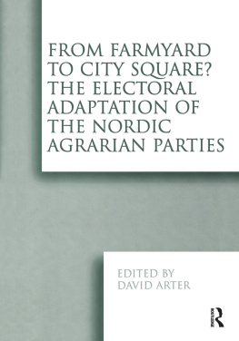 David Arter - From Farmyard to City Square? The Electoral Adaptation of the Nordic Agrarian Parties
