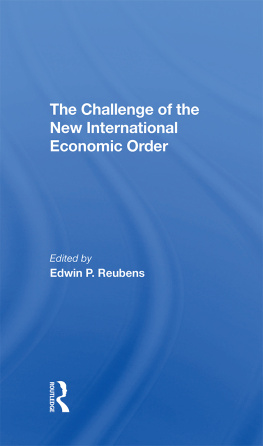 Edwin P Reubens - The Challenge of the New International Economic Order