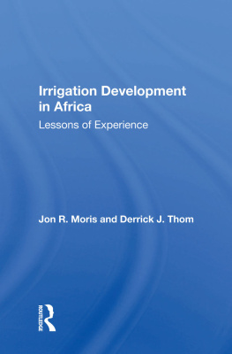 Jon R Moris Irrigation Development in Africa: Lessons of Experience