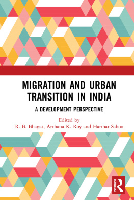 R B Bhagat Migration and Urban Transition in India