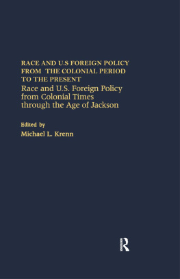 E Nathaniel Gates - Race and U.S. Foreign Policy From Colonial Times Through the Age of Jackson