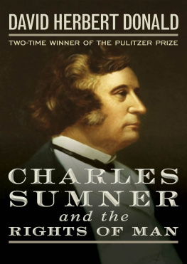David Herbert Donald - Charles Sumner and the Rights of Man