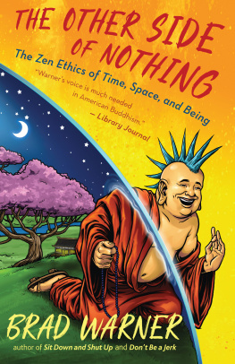 Brad Warner The Other Side of Nothing: The Zen Ethics of Time, Space, and Being