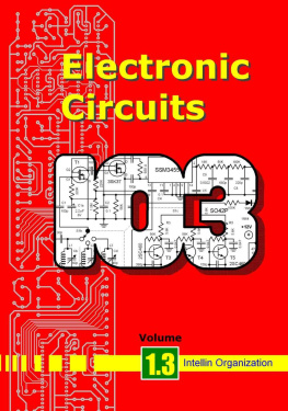 Organization Electronic Circuits - compilation of 103 electronic circuits grouped in nine categories with ready to use printed circuit board designs, parts layouts, circuit design explanation and installation