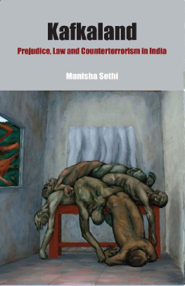 Manisha Sethi - Kafkaland: Prejudice, Law and Counterterrorism in India