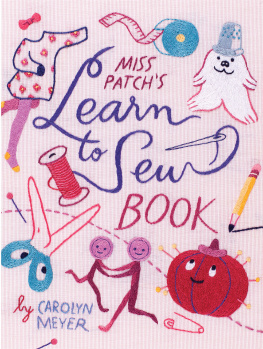 Carolyn Meyer Miss Patchs Learn-to-Sew Book