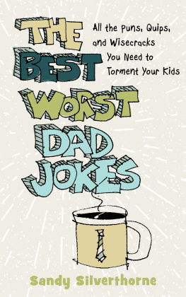 Sandy Silverthorne - The Best Worst Dad Jokes