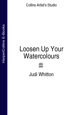 Whitton Collins Artist’s Studio — Loosen Up Your Watercolours