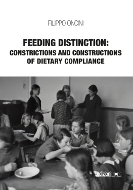 Filippo Oncini - Feeding Distinction: Constrictions and Constructions of Dietary Compliance