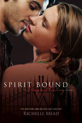 Richelle Mead - Spirit Bound (Vampire Academy, Book 5)