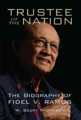 W. Scott Thompson - Trustee of the Nation: The Biography of Fidel v. Ramos