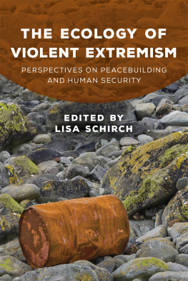 Lisa Schirch - The Ecology of Violent Extremism: Perspectives on Peacebuilding and Human Security