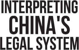 INTERPRETING CHINAS LEGAL SYSTEM editor LI Lin Chinese Academy of Social - photo 1