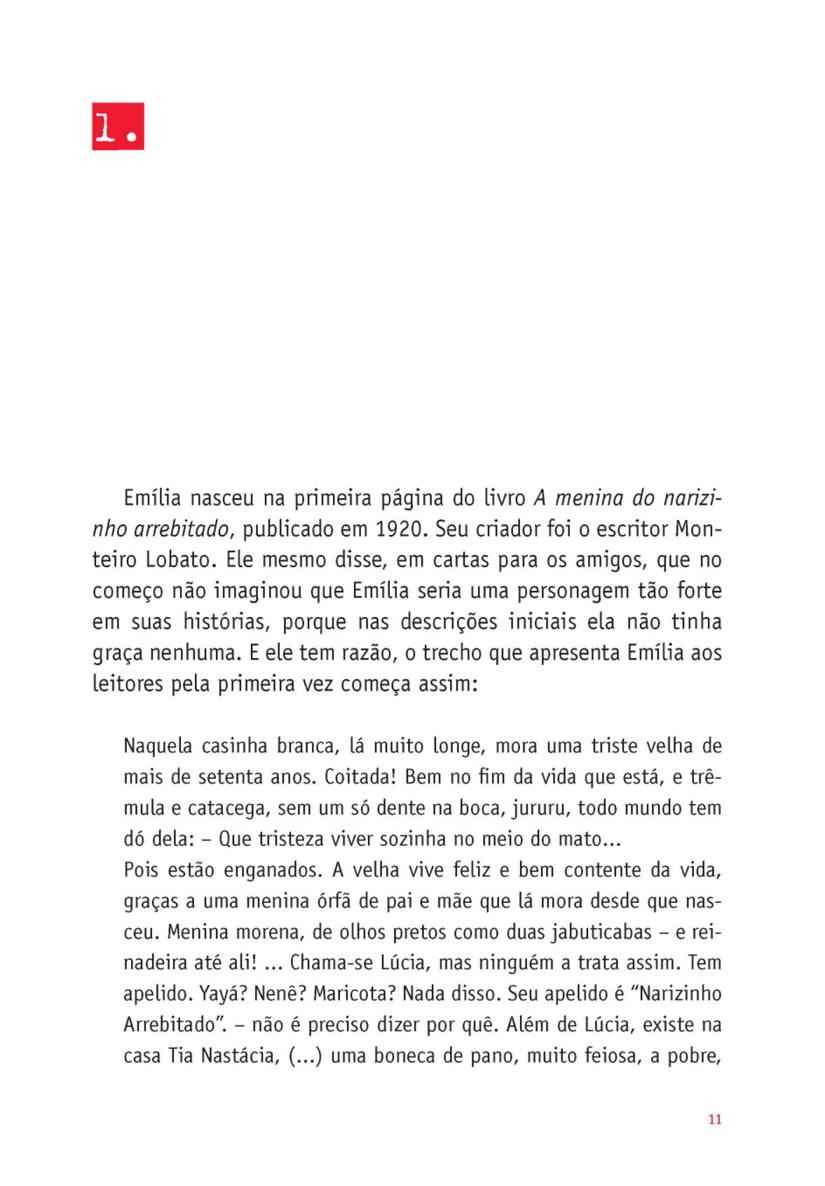 O NASCIMENTO DE EMLIA Emlia nasceu na primeira pgina do livro A menina do - photo 12