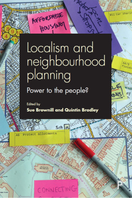 Sue Brownill - Neighbourhood Planning and Localism: Power to the People?