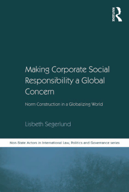 Lisbeth Segerlund - Making Corporate Social Responsibility a Global Concern: Norm Construction in a Globalizing World
