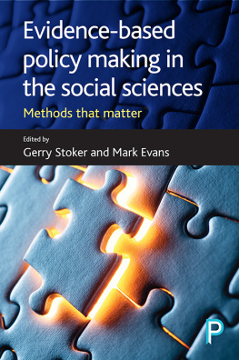 Gerry Stoker Evidence-Based Policy Making in the Social Sciences: Methods That Matter