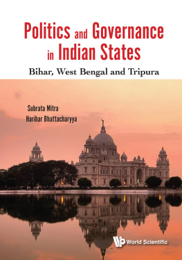 Subrata K. Mitra - Politics and Governance in India States: Bihar, West Bengal and Tripura