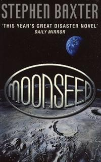 Stephen Baxter - Moonseed (NASA 3)