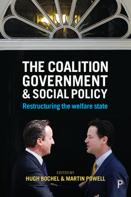 Hugh Bochel The Coalition Government and Social Policy: Restructuring the Welfare State