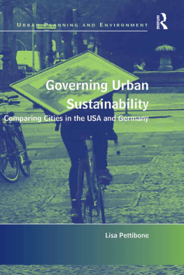 Lisa Pettibone Governing Urban Sustainability: Comparing Cities in the USA and Germany