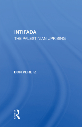 Donald Peretz - Intifada: The Palestinian Uprising