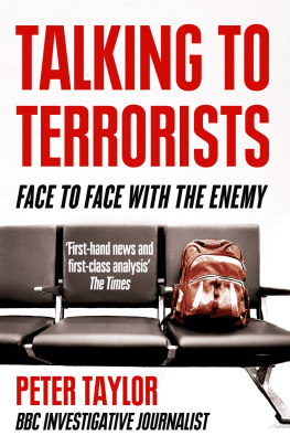 Peter Taylor - Talking to Terrorists: Face to Face With the Enemy