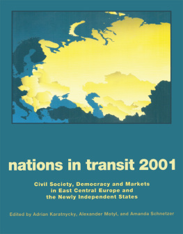 Alexander Motyl - Nations in Transit - 2000-2001: Civil Society, Democracy and Markets in East Central Europe and Newly Independent States