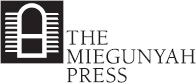 THE MIEGUNYAH PRESS An imprint of Melbourne University Publishing Limited 1115 - photo 1