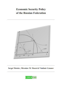 Sergei E. Metelev Economic Security Policy of the Russian Federation