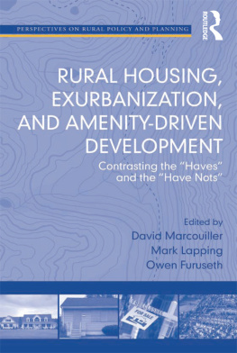 Mark Lapping - Rural Housing, Exurbanization, and Amenity-Driven Development: Contrasting the Haves and the Have Nots