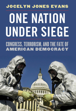 Jocelyn Evans - One Nation Under Siege: Congress, Terrorism, and the Fate of American Democracy