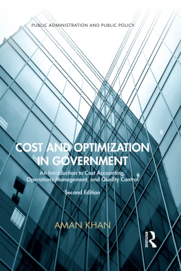 Aman Khan Cost and Optimization in Government: An Introduction to Cost Accounting, Operations Management, and Quality Control, Second Edition