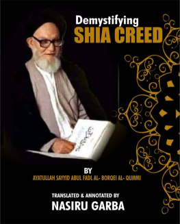 AYATULLAH SAYEID ABUL-FADL BIN RIDA AL-BORQEI AL-QUMMI - DEMYSTIFYING SHIA CREED