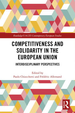 Paolo Chiocchetti Competitiveness and Solidarity in the European Union: Interdisciplinary Perspectives